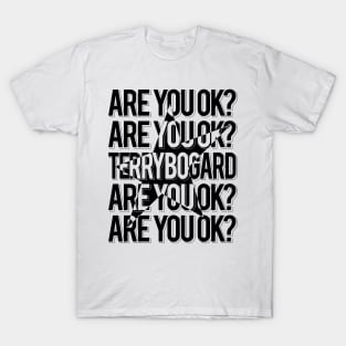 ARE YOU OK? White/Black T-Shirt